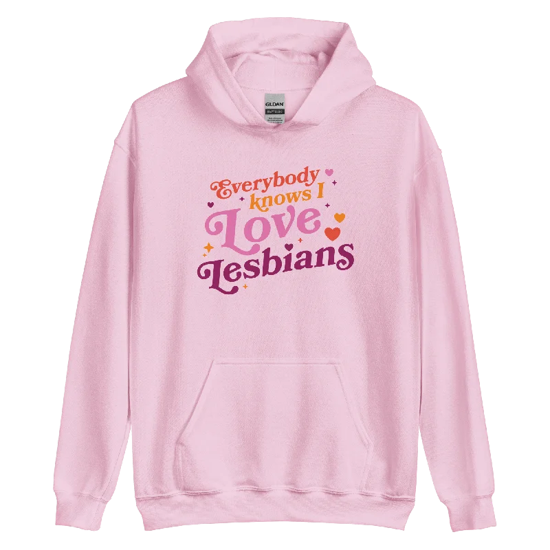 Cool Tone Hoodie -Everybody Knows I Love Lesbians Hoodie (Light Pink)