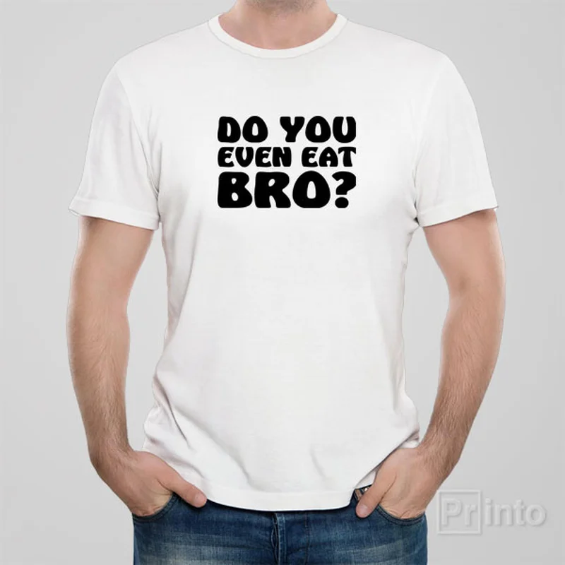 cartoon style t-shirts -Do you even eat bro?