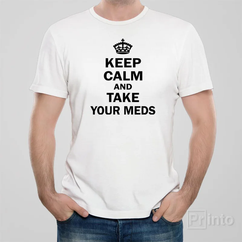 punk rock t-shirts -Keep calm and take your meds - T-shirt