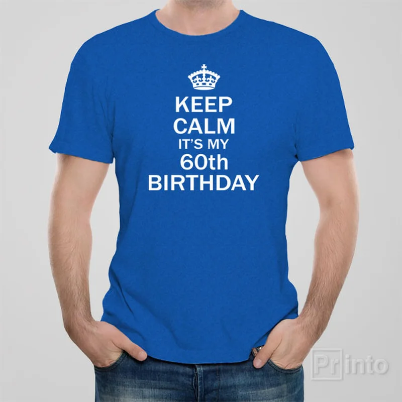 cool pattern t-shirts -Keep calm it's my 60th birthday