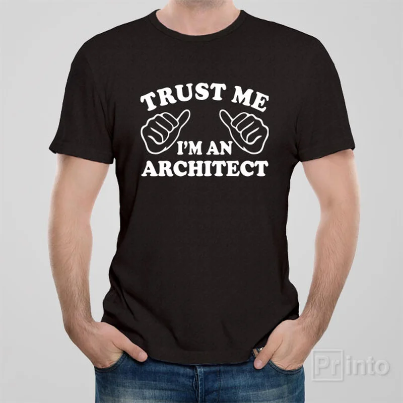 travel slogan t-shirts -Trust me - I am an architect - T-shirt