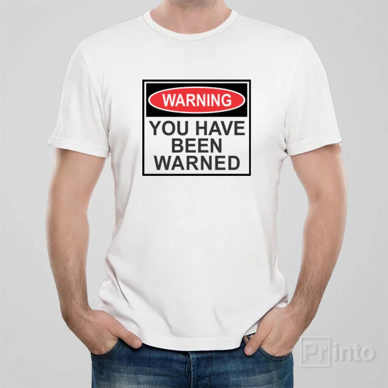 science t-shirts for geeks -You have been warned